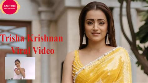 trisha krishnan viral mms video|Trisha Krishnan Viral Video: The Actress Dancing Video is viral,。